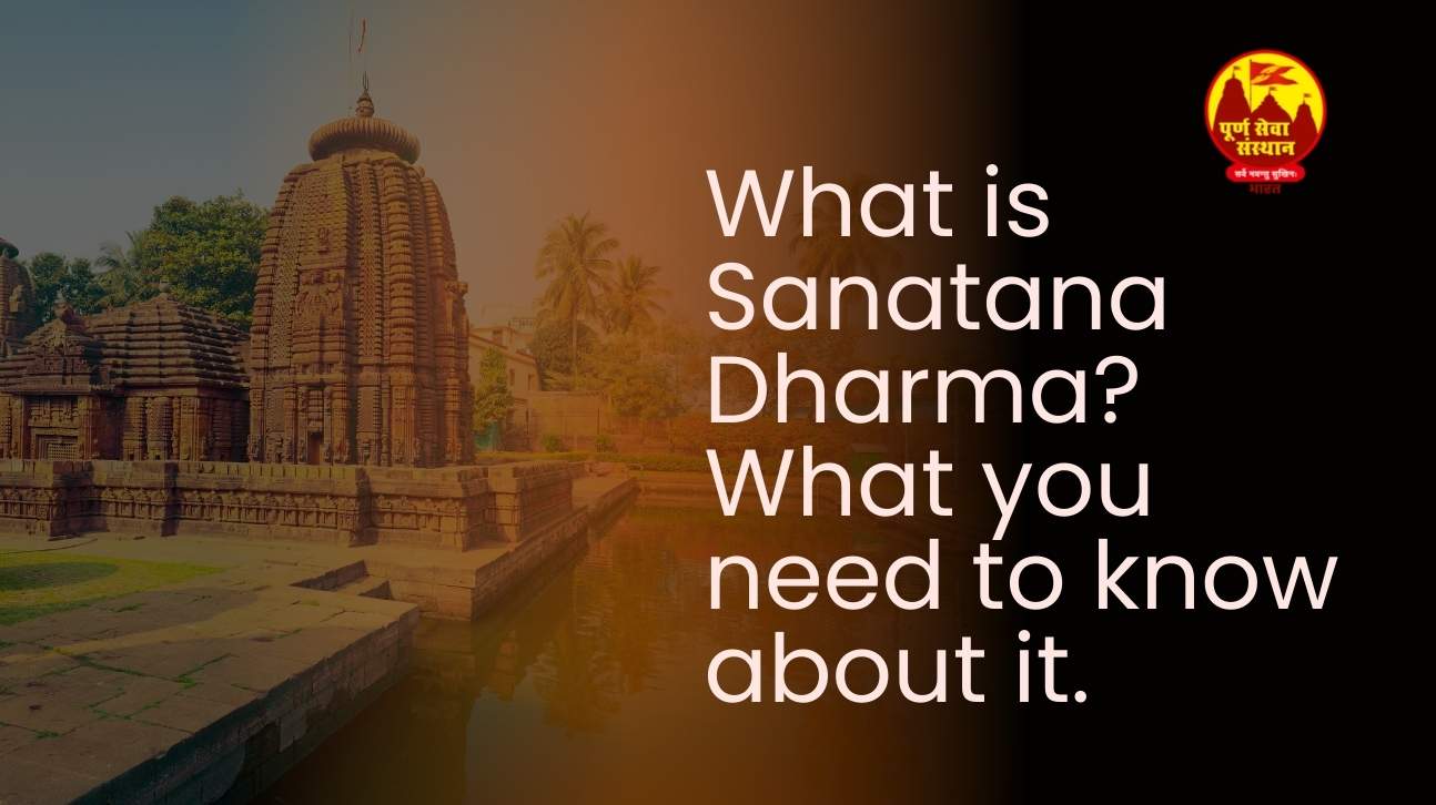 What Is Sanatana Dharma? What You Need To Know About It