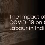 The Impact of COVID-19 on Child Labour in India